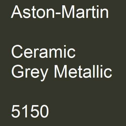 Aston-Martin, Ceramic Grey Metallic, 5150.